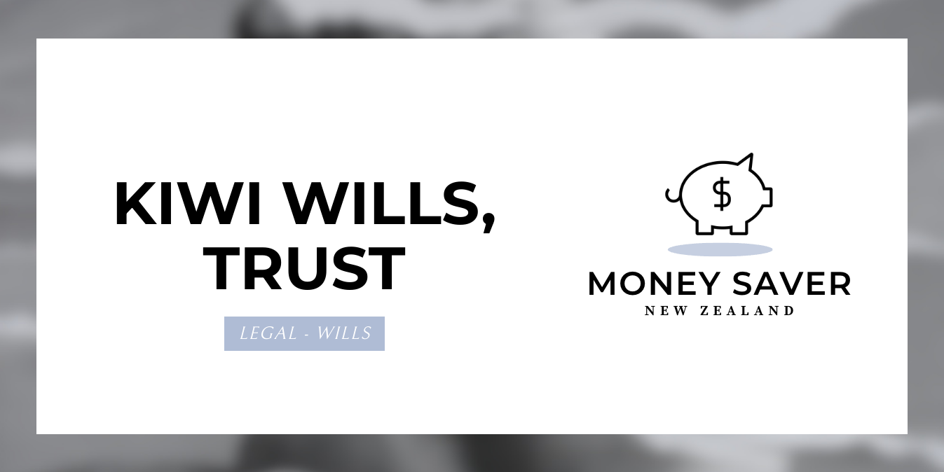 Kiwi Wills, Trust MoneySavers.co.nz